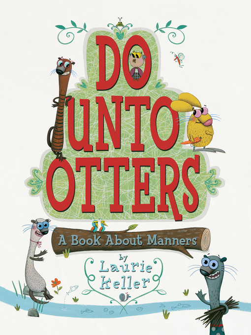 Title details for Do Unto Otters by Laurie Keller - Available